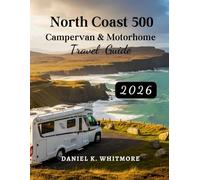 North Coast 500 for Campervan & Motorhome Travel Guide 2026