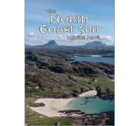 North Coast 500 Guide Book (Tascabile) Charles Tait Guide Books