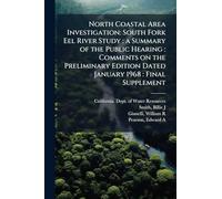 North Coastal Area Investigation: South Fork Eel River Study: a Summary of the Public Hearing: Comments on the Preliminary Edition Dated January 1968: Final Supplement