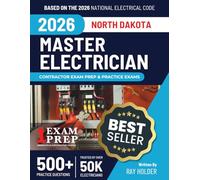 North Dakota 2026 Master Electrician Exam Prep and Study Guide: 12 Practice Exams + 2 Full Final Exams: Trusted by 50k Electricians