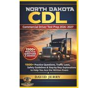 NORTH DAKOTA CDL: COMMERCIAL DRIVER TEST PREP 2026/2027