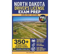 North Dakota Driver's License Exam Prep: Study Guide, Road Signs & Practice Tests to Help You Pass the Written Knowledge Test