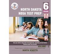 NORTH DAKOTA (NDSA) , 6th Grade MATH Practice Tests ,Volume 2