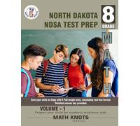 NORTH DAKOTA (NDSA) , 8th Grade MATH Practice Tests ,Volume 1