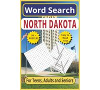 North Dakota Word Search: Explore the Peace Garden State - 6 x 9, 110-Pages | Easy-to Read Text |50+ Themed Puzzles for Teens, Adults & Seniors
