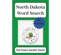 North Dakota Word Search Puzzle Book: 50+ Puzzles about The Peace Garden State