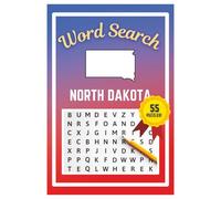 North Dakota Word Search Puzzle Book: Word Searches with easy to read print | 6x9 inches | 55 Puzzles, 660 Words, 83 Pages | Learn about the State | Gift, Vacations, Road Trips, Holidays, & Free Time