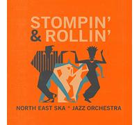 North East Ska Jazz Orchestra - Stompin & Rollin