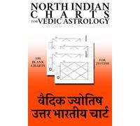 North Indian Charts for Vedic Astrology: Blank Notebook for Making Custom D1, D9, D10, etc Jyotish Natal and Birth Chart Book for Beginners to ... and Other Placements from India’s Zodiac