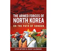 North Korea's Armed Forces: On the Path of Songun