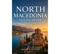 North Macedonia Travel Guide 2026