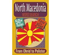 North Macedonia Word Search Puzzle Book: Puzzles featuring Mountains, Monasteries, Folk Traditions