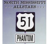 North Mississippi All Star - 51 Phantom