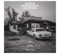 North Mississippi All Stars - Up And Rolling (Deluxe Edt. Limited)