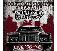 North Mississippi Allstars - Do It Like We Used To Do (2cd/Dvd) (3 CD)