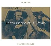 North Mississippi Allstars - Prayer For Peace