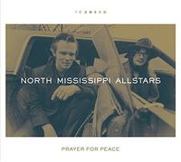 North Mississippi Allstars - Prayer For Peace