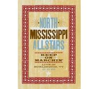 NORTH MISSISSIPPI ALLSTARS - STARS KEEP ON MARCHIN'