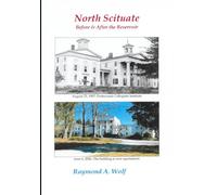 North Scituate: Before and After the Reservoir