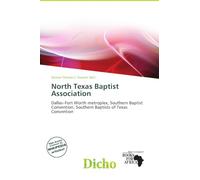 North Texas Baptist Association: Dallas-Fort Worth metroplex, Southern Baptist Convention, Southern Baptists of Texas Convention