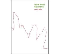North Wales Scrambles: a guide to 50 of the best mountain scr (Copertina rigida)