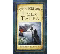 North Yorkshire Folk Tales (Folk Tales