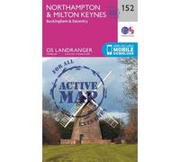 Northampton, Milton Keynes,Buckingham & Daventry (Map) OS Landranger Active Map