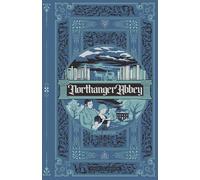 Northanger Abbey: A Classic Jane Austen Regency Romance (Deluxe Hardcover Edition)