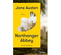 Northanger Abbey. A Novel: [Reclam Originals] - Austen: Northanger Abbey - Paperback Edition (English Edition, Classics): 20765