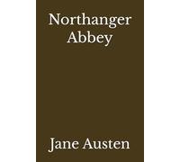 Northanger Abbey (Annotated)