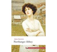 Northanger Abbey: Junco Classics