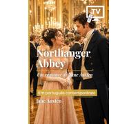 Northanger Abbey: Um romance de Jane Austen
