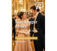 Northanger Abbey: Una novela de Jane Austen