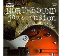 Northbound Jazz Fusion - Feeling Kinda Mellow