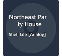 Northeast Party House - Shelf Life