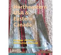 Northeastern USA & Eastern Canada: Copper Artifact Resource Manual
