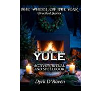 Northen Hemisphere Yule: ACTIVITY, RITUAL AND SPELLBOOK