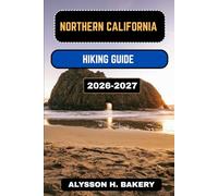 NORTHERN CALIFORNIA HIKING GUIDE