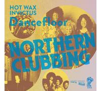 Northern Clubbing - Hot Wax & Invictus Dancefloor / Various