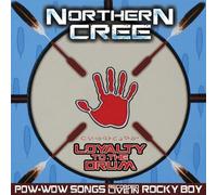 Northern Cree - Loyalty To The Drum: Pow-Wow Songs Recorded Live I