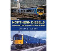 Northern Diesels : DMUs in the North of England