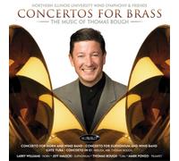 Northern Illinois University Wind Concertos for the Brass: The Music of Tho (CD)