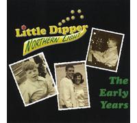 Northern Light - Little Dipper-The Early Years