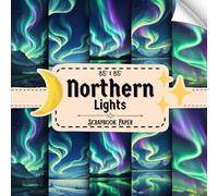 Northern Lights Scrapbook Paper: 20 Double Sided Sheets, Aurora Borealis Theme for Crafting, Collage, Decoupage, Origami, & More