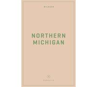 Taylor Bruce Wildsam Field Guides: Northern Michigan (Tascabile) Pursuits Series