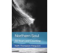 Northern Soul: 50 Years and Counting