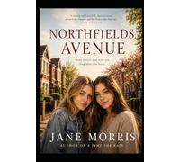 Northfields Avenue: A Comedy of Modern Manners