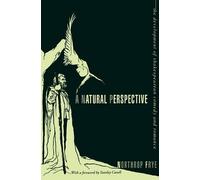 Northrop Frye A Natural Perspective (Tascabile)