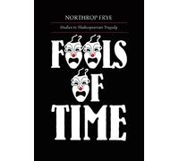 Northrop Frye Fools of Time (Tascabile) Alexander Lectures