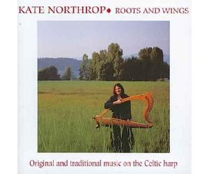 Northrop, Kate - Roots & Wings